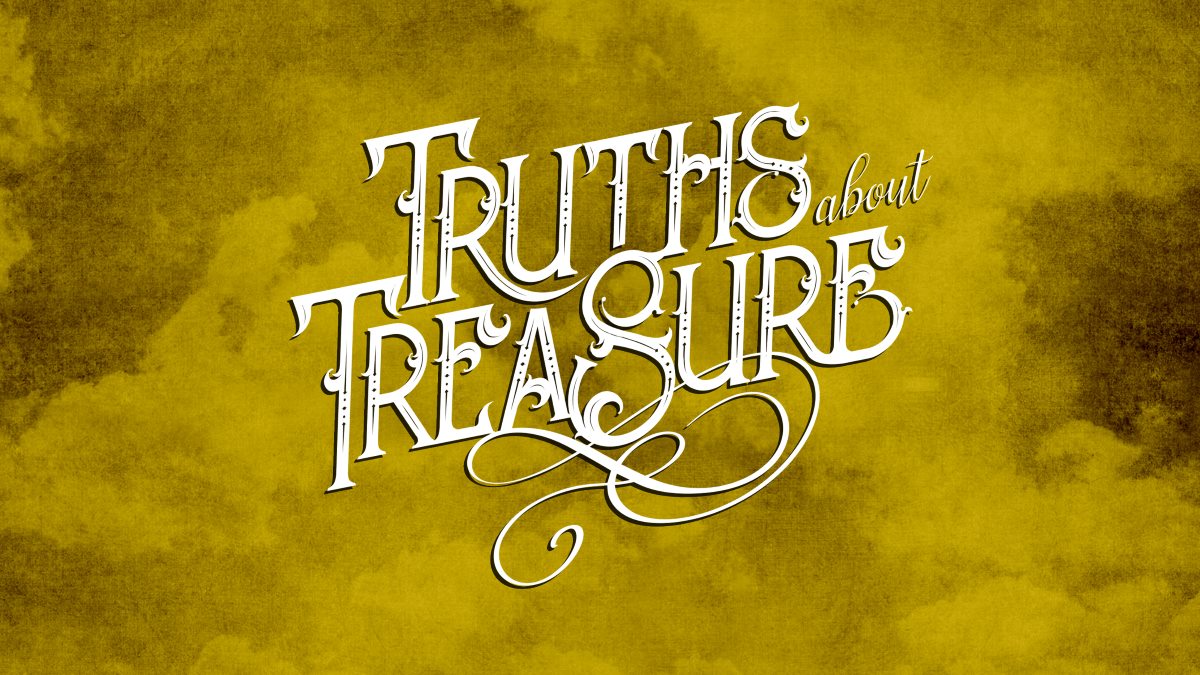 Truths about Treasure