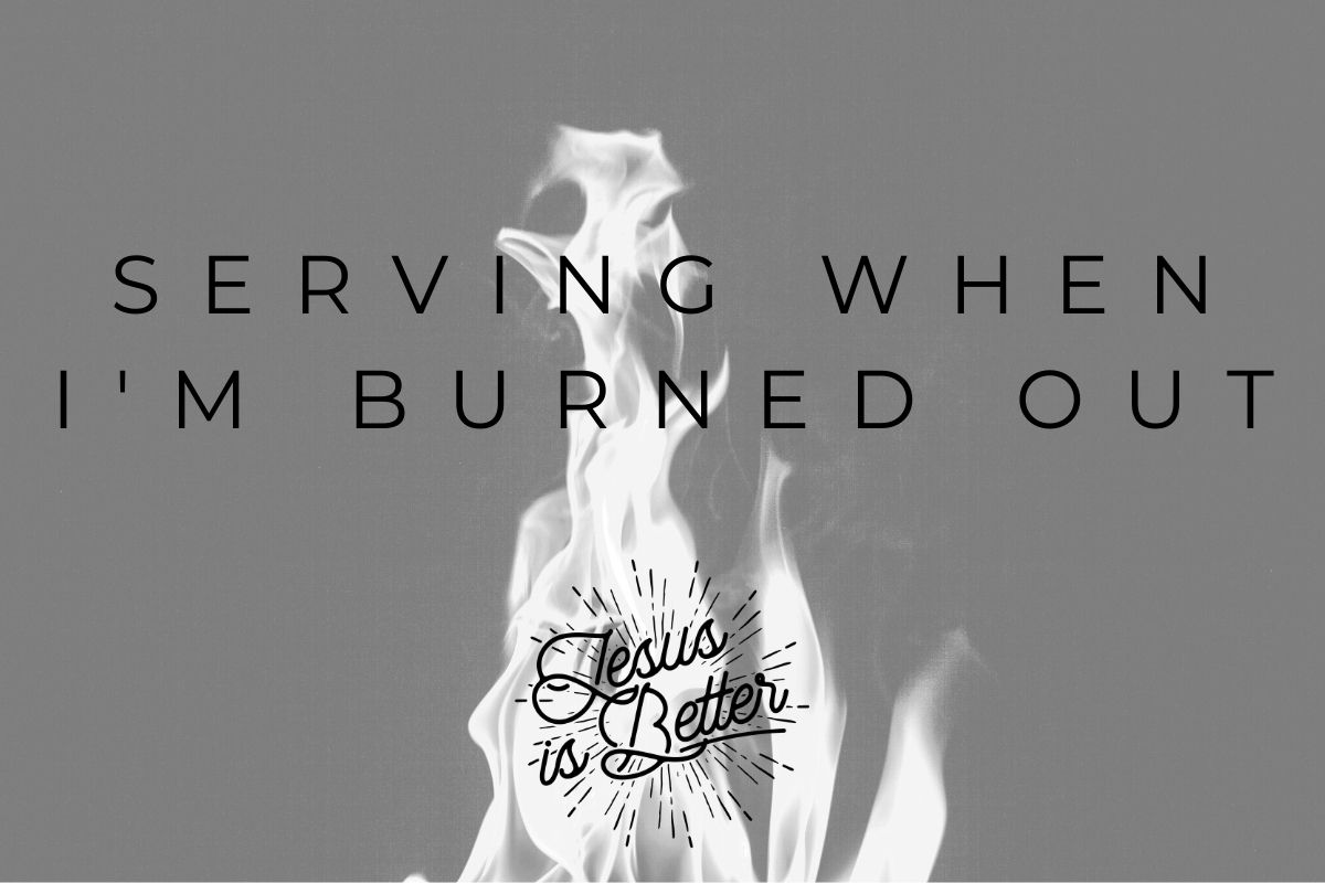 serving-when-i-m-burned-out-church-on-mill-page